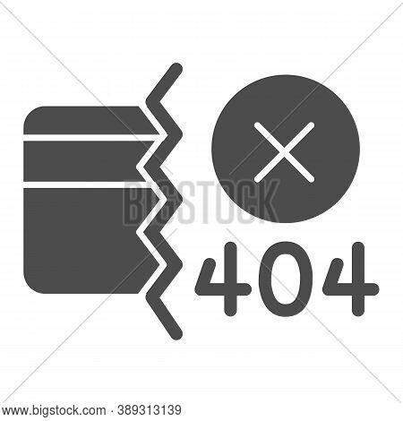 Credit Card And Communication Error Solid Icon, Payment Problem Concept, Payment Failure Sign On Whi
