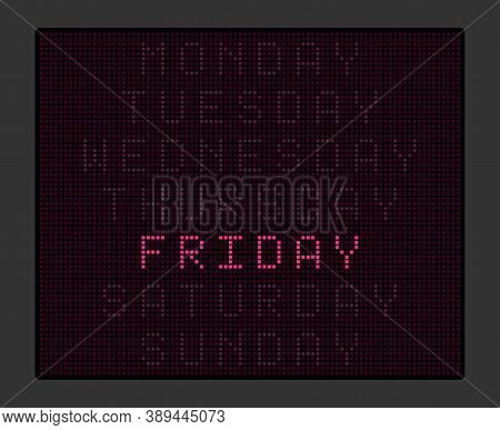 Electronic Tableau With Names Of Days Of The Week, Purple Illumination. Vector Illustration