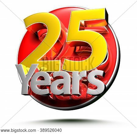 25 Years Isolated On White Background Illustration 3d Rendering.(with Clipping Path).