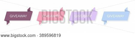 Giveaway Banner. Winner Competition Set. Contest Ribbons On White Background. Give Away Poster Templ