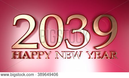 2039 Happy New Year Copper Write On Red Background - 3d Rendering Illustration