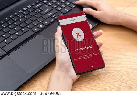 Female Using Mobile Phone Online Payment Failed On Red Screen, Declined Transaction Invalid Purchase