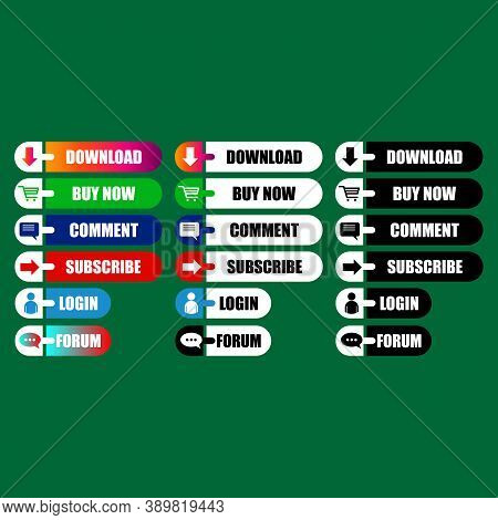 Set Of Colored Buttons For The Site. Download. Buy Now. Comment. Subscribe. Login. Forum. Vector Eps