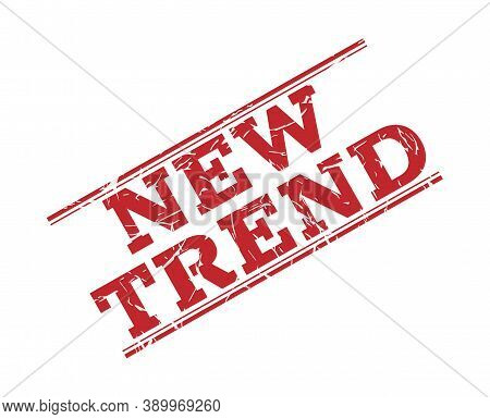Stamp With The Inscription New Trend With Scuff. The Grunge Style. Vector Illustration