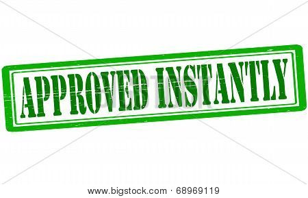 Approved Instantly