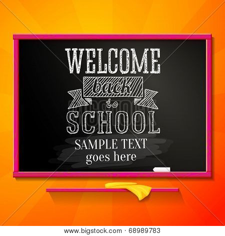 Bright school chalkboard with greeting for welcome back to school and place for your text. Vector.