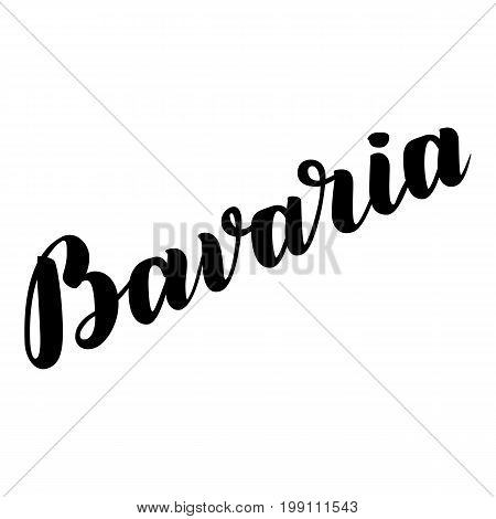 Bavaria hand drawn lettering. Vector lettering illustration isolated on white. Template for Traditional German Oktoberfest bier festival.