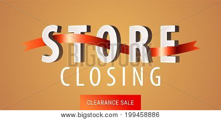 Store closing sale vector illustration, background. Template nonstandard banner, flyer for store closing clearance