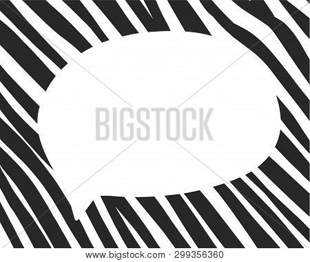 Zebra Animal Stripes Hand Drawn Background With Speech Bubble