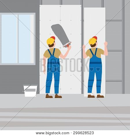 Workers Put Plaster, Installing Gypsum Plasterboard Panels In The Interior. Vector Illustration, Iso