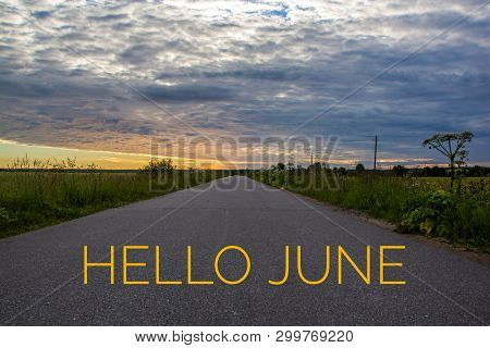 Banner Hello June. Text On The Photo. Text Hello June. New Month. New Season. Summer Month. Text On 