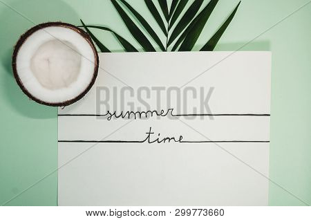 Hello Summer Concept.  A White Paper Where Is Wtitten With Nice Handwriting - Summer Time. Summer Tr