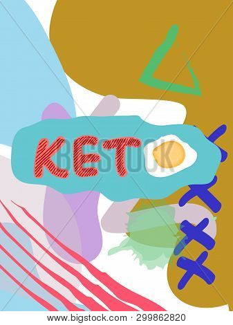 Keto Fat Collage Lettering. Ketogenic Eating Slogan, Phrase On Memphis Background. Healthy Nutrition
