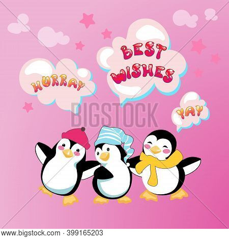 Best Wishes Card With Cute Cartoon Penguins. Three Funny Characters Are Happy To Express Their Joy. 