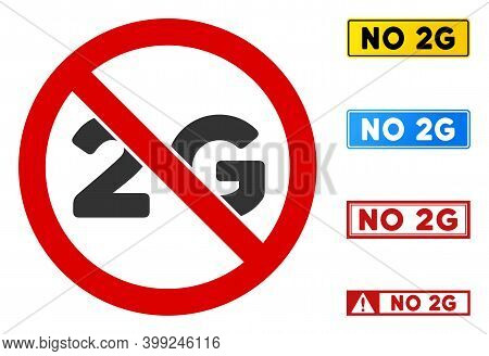 No 2g Sign With Words In Rectangle Frames. Illustration Style Is A Flat Iconic Symbol Inside Red Cro