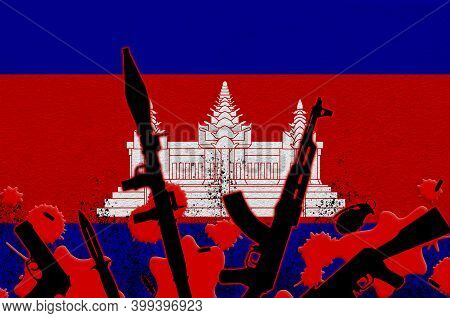 Cambodia Flag And Various Weapons In Red Blood. Concept For Terror Attack Or Military Operations Wit
