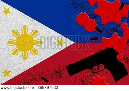 Philippines Flag And Black Firearm In Red Blood. Concept For Terror Attack Or Military Operations Wi