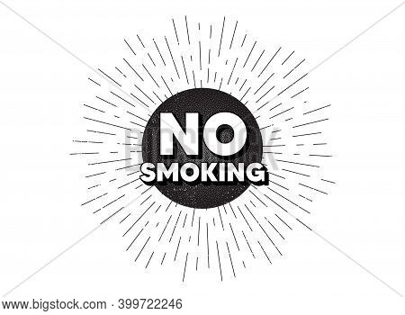 No Smoking Banner. Vintage Star Burst Banner. Stop Smoke Sign. Smoking Ban Symbol. Hipster Sun With 