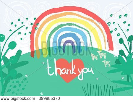 Rainbows As Signs Of Thank You, Hope And Solidarity. Lets All Be Well. Heart And Rainbow On Nature B