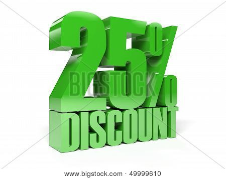 25 percent discount. Green shiny text.