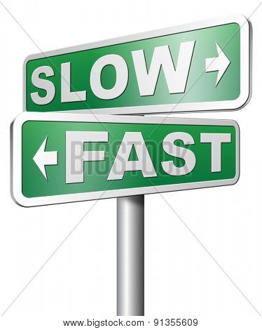fast or slow pace, lane or living stop rat race and adapt to