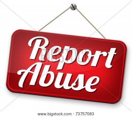 report abuse road sign.