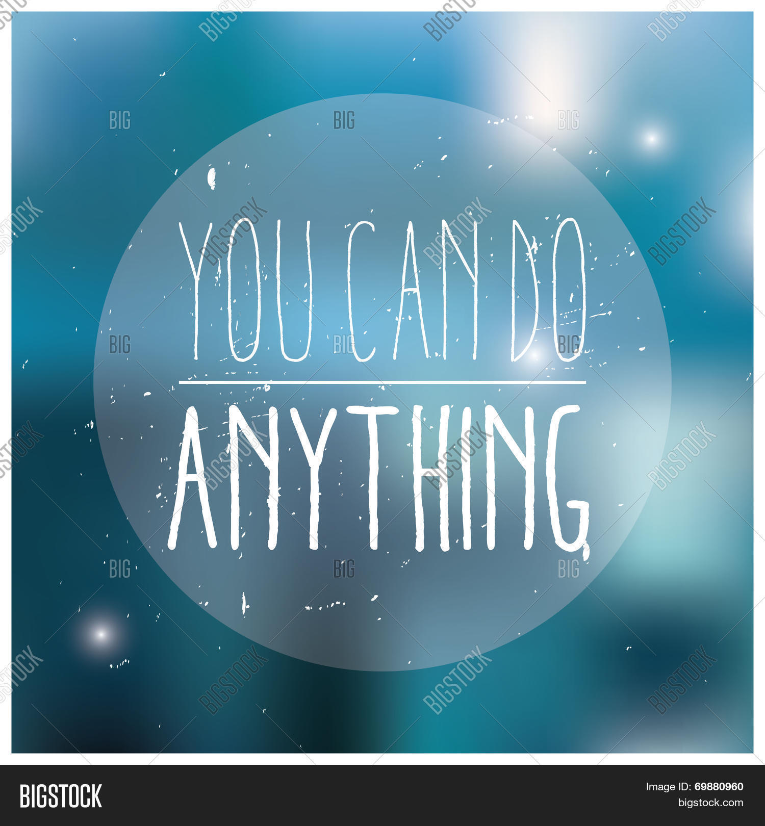 inspirational poster, typographical design, you can do anything